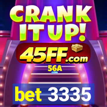 bet 3335